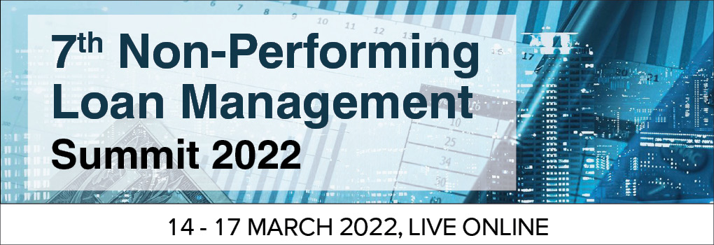 7th Non Performing Loan Management Summit Live Online 2022